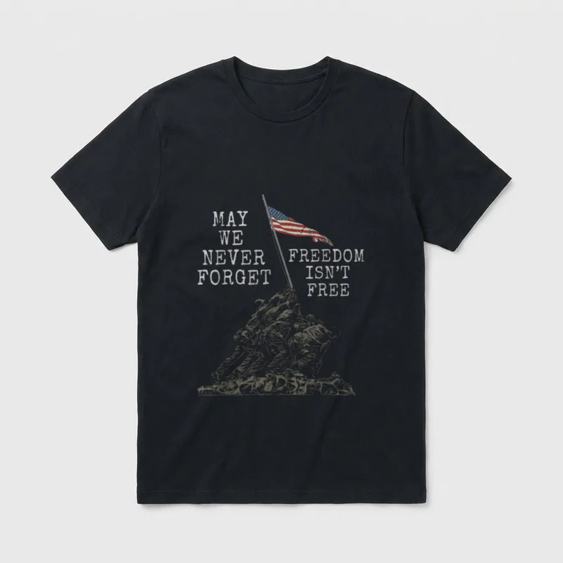Patriotic Soldier Veteran T-Shirt – May We Never Forget, Freedom Isn't Free with flag and soldiers – Classic T-Shirt in Black