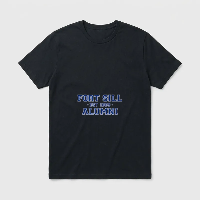 Fort Sill Army Veteran T-Shirt – FORT SILL - EST 1869 - ALUMNI in blue block lettering – Classic T-Shirt in Black