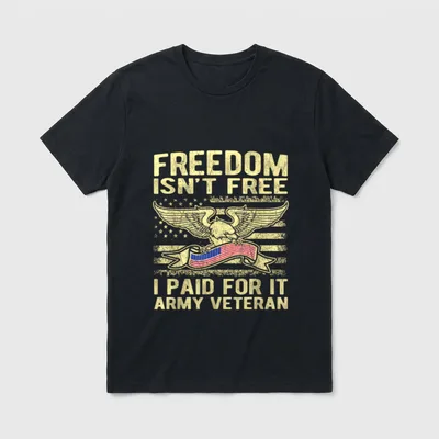 Army Veteran Freedom T-Shirt – "Freedom Isn't Free I Paid For It Army Veteran" with eagle and flag – Classic T-Shirt in Black