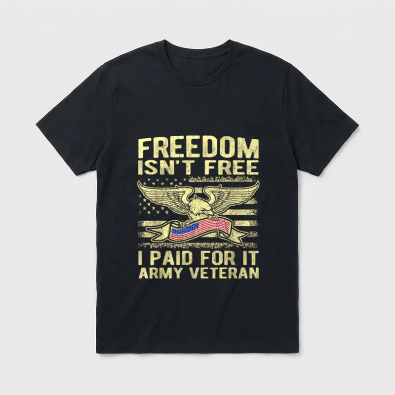 Army Veteran Freedom T-Shirt – "Freedom Isn't Free I Paid For It Army Veteran" with eagle and flag – Classic T-Shirt in Black