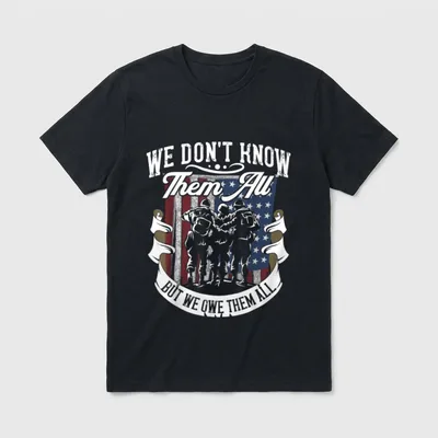 We Owe Them Veteran T-Shirt – WE DON'T KNOW THEM ALL BUT WE OWE THEM ALL with soldiers and flag – Classic T-Shirt in Black