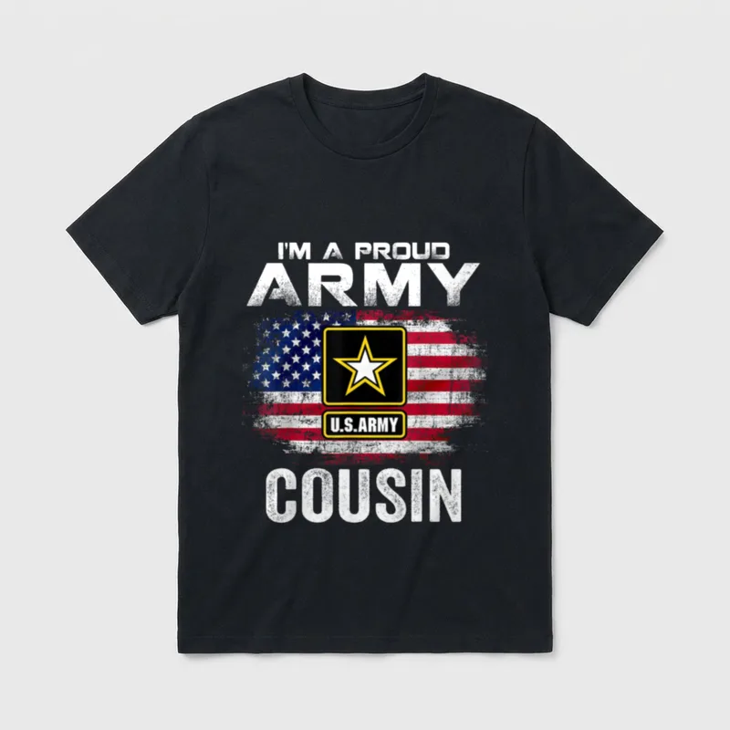 Proud Army Cousin T-Shirt – I'M A PROUD ARMY COUSIN U.S. ARMY insignia on American flag – Classic T-Shirt in Black