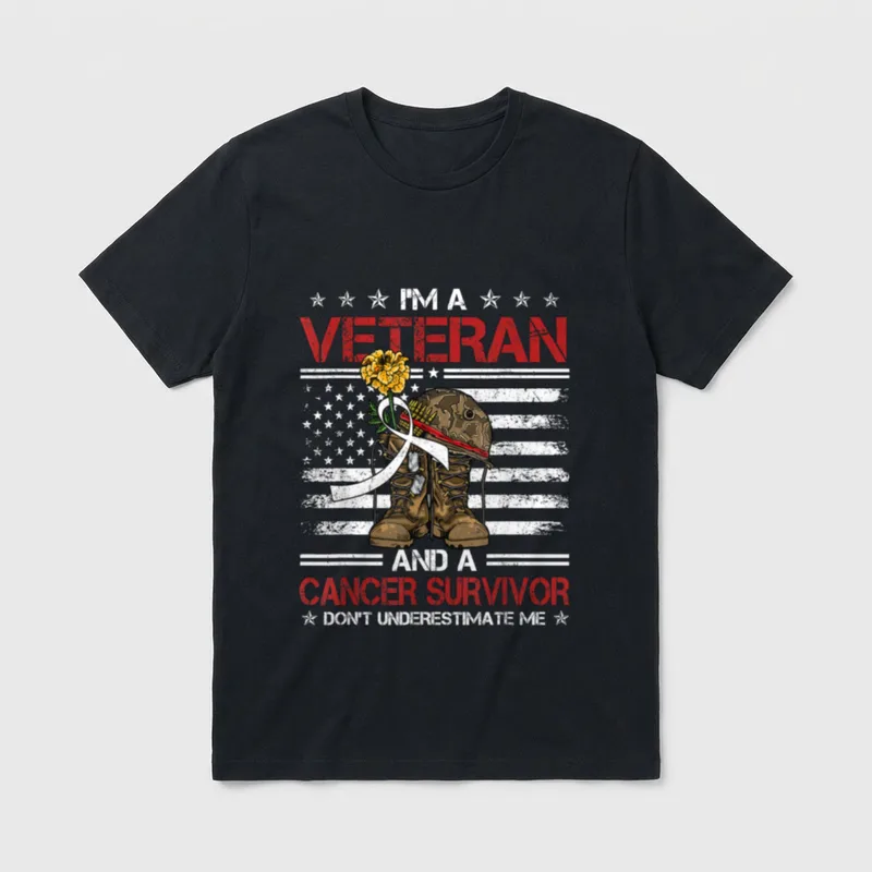 Army Warrior Survivor T-Shirt – I'M A VETERAN AND A CANCER SURVIVOR DON'T UNDERESTIMATE ME – Classic T-Shirt in Black