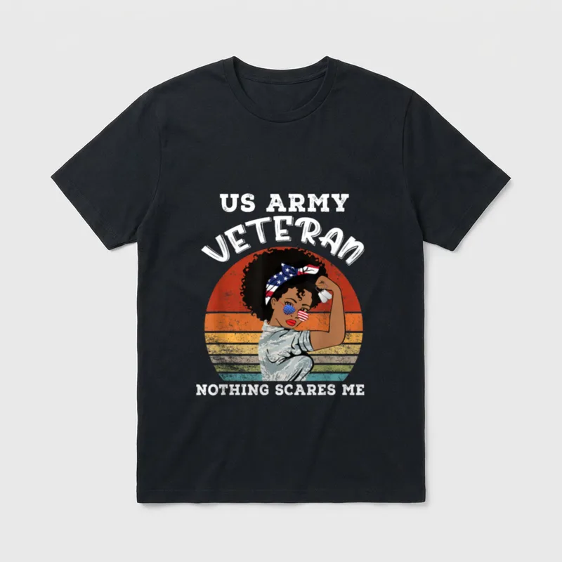 African American Army Veteran T-Shirt – US ARMY VETERAN and NOTHING SCARES ME text with woman – Classic T-Shirt in Black