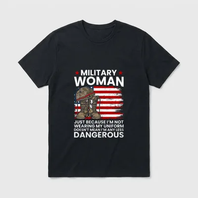 Military Woman Not Any Less Dangerous T-Shirt – Classic T-Shirt in Black