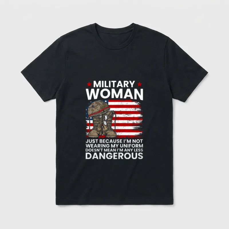 Military Woman Not Any Less Dangerous T-Shirt – Classic T-Shirt in Black