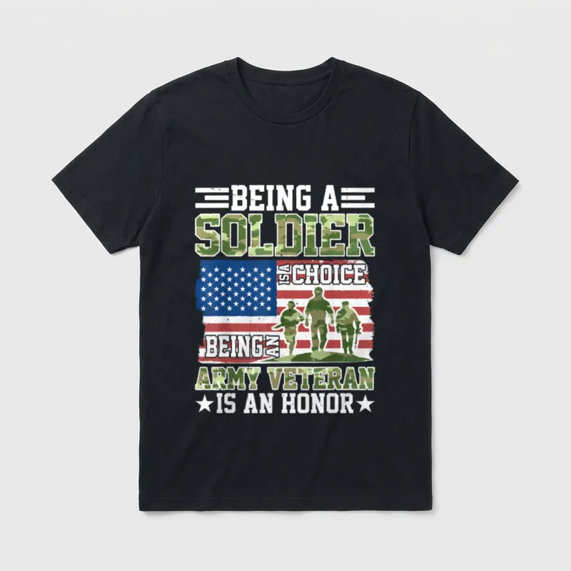 Soldier Is Choice Army Veteran Being T-Shirt – Classic T-Shirt in Black