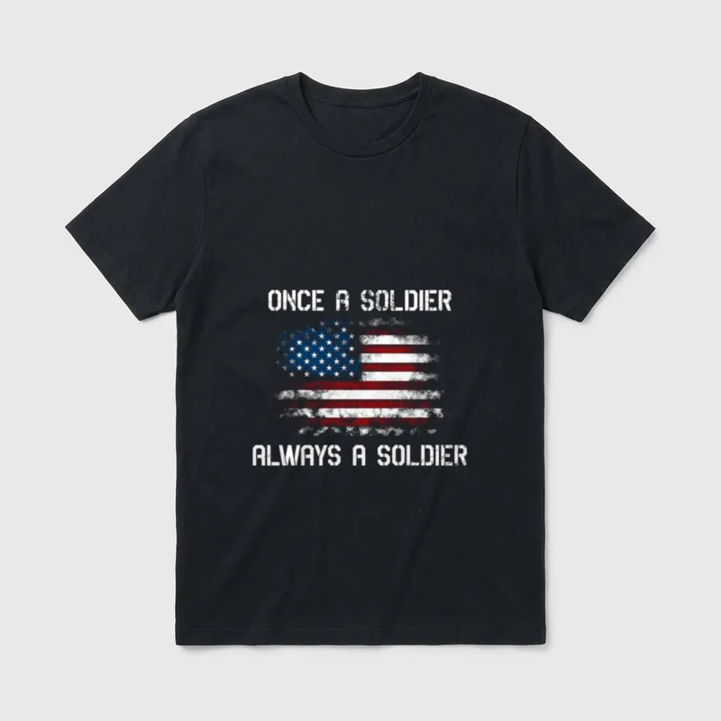 Once a Soldier Always Military Veteran T-Shirt – Classic T-Shirt in Black