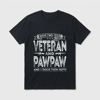 I Have Two Titles Veteran Pawpaw T-Shirt – Classic T-Shirt in Black