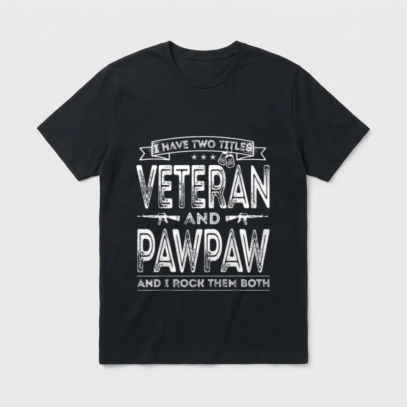 I Have Two Titles Veteran Pawpaw T-Shirt – Classic T-Shirt in Black