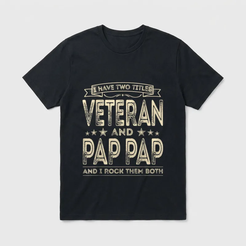 I Have Two Titles Veteran Army T-Shirt – Classic T-Shirt in Black