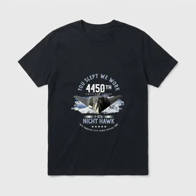 F-117 Stealth Pilot T-Shirt – You Slept We Work 4450th Tactical Group F-117A Night Hawk – Classic T-Shirt in Black