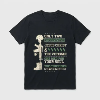 Christian Veteran Died for Your Freedom T-Shirt – Classic T-Shirt in Black