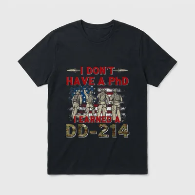 PhD Earned DD214 Combat Veteran T-Shirt – Classic T-Shirt in Black