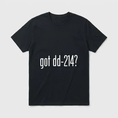 Got DD-214 Veteran T-Shirt – got dd-214? in white letters – Classic T-Shirt in Black