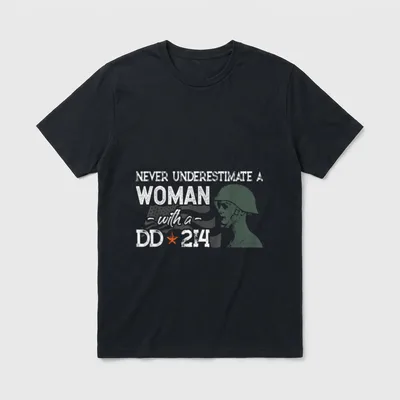 Never Underestimate a Woman with Veterans T-Shirt – NEVER UNDERESTIMATE A WOMAN with a DD★214 – Classic T-Shirt in Black