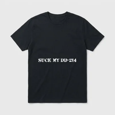 Military Discharge Humor T-Shirt – Distressed white text reading SUCK MY DD-214 – Classic T-Shirt in Black