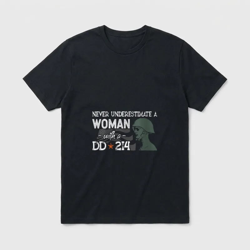 Proud Military Woman T-Shirt – Never Underestimate a Woman with a DD-214 – Classic T-Shirt in Black