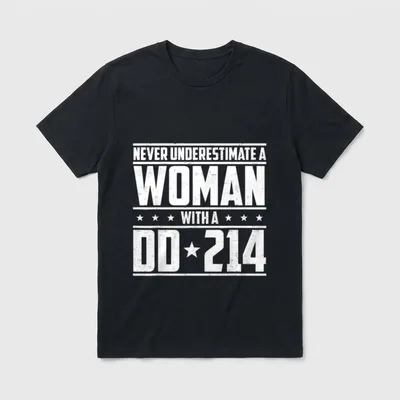 Never Underestimate Woman with DD-214 Alumni T-Shirt – Classic T-Shirt in Black
