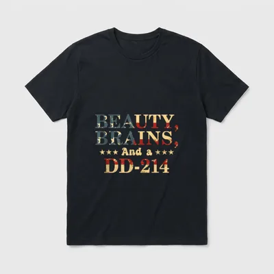 Beauty Brains and a DD-214 Proud T-Shirt – BEAUTY, BRAINS, and a DD-214 in layered colors – Classic T-Shirt in Black