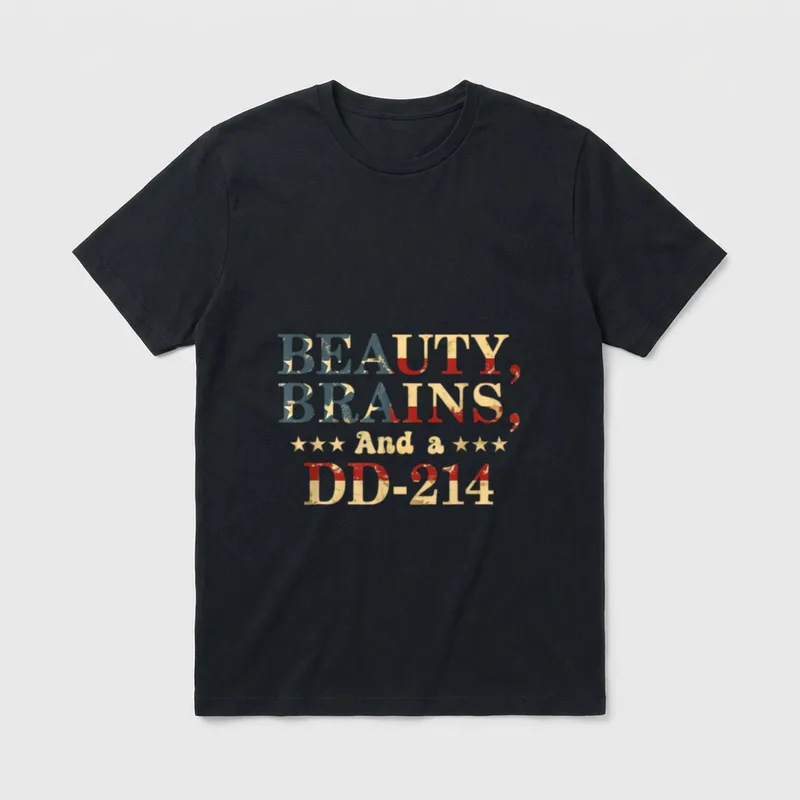 Beauty Brains and a DD-214 Proud T-Shirt – BEAUTY, BRAINS, and a DD-214 in layered colors – Classic T-Shirt in Black