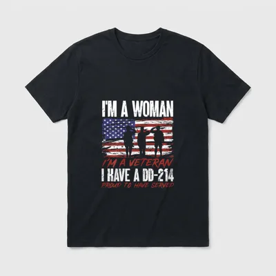 Woman Veteran Service T-Shirt – I'M A WOMAN, I'M A VETERAN, I HAVE A DD-214, PROUD TO HAVE SERVED – Classic T-Shirt in Black