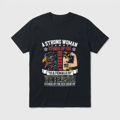 A Strong Woman Female Veteran Stands T-Shirt – Classic T-Shirt in Black