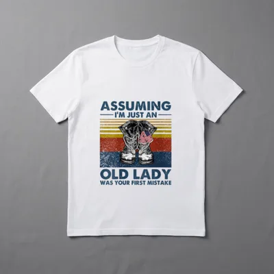 Lady Was Your First Mistake Assuming T-Shirt – Classic T-Shirt in Black