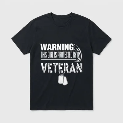 Girl Is Protected by a Veteran T-Shirt – WARNING THIS GIRL IS PROTECTED BY A VETERAN with dog tags – Classic T-Shirt in Black