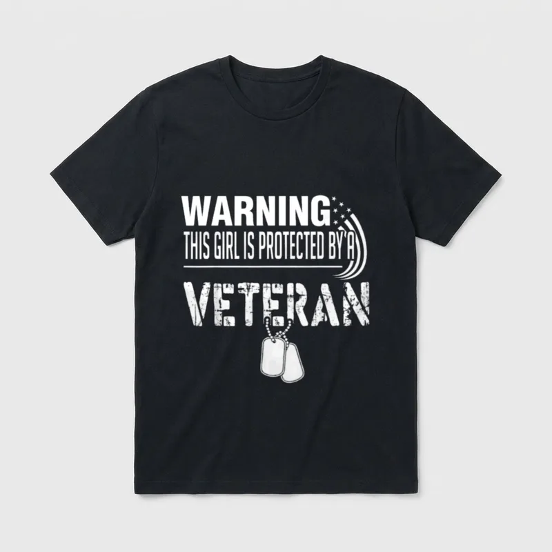 Girl Is Protected by a Veteran T-Shirt – WARNING THIS GIRL IS PROTECTED BY A VETERAN with dog tags – Classic T-Shirt in Black