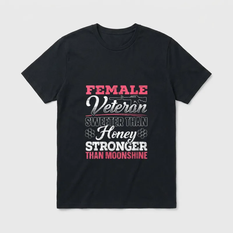 Female Veteran Sweeter Than Honey Stronger T-Shirt – Classic T-Shirt in Black