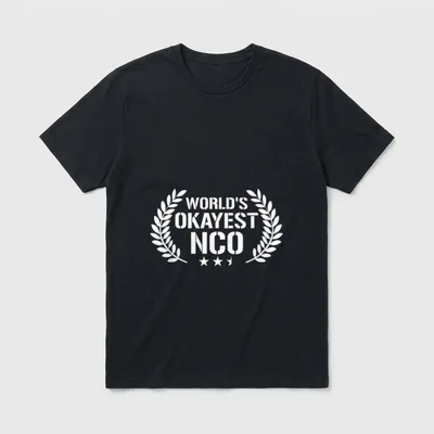 World's Okayest NCO T-Shirt – World's Okayest NCO in all-caps with laurel wreaths – Classic T-Shirt in Black