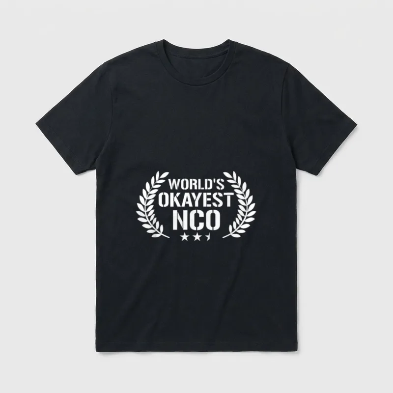 World's Okayest NCO T-Shirt – World's Okayest NCO in all-caps with laurel wreaths – Classic T-Shirt in Black