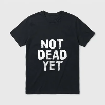 Veteran Zombie T-Shirt – NOT DEAD YET in weathered white letters – Classic T-Shirt in Black