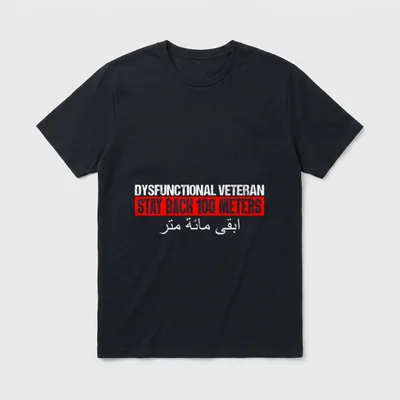 Dysfunctional Veteran Stay Back T-Shirt – Classic T-Shirt in Black