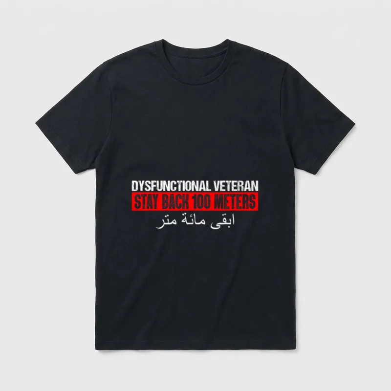 Dysfunctional Veteran Stay Back T-Shirt – Classic T-Shirt in Black