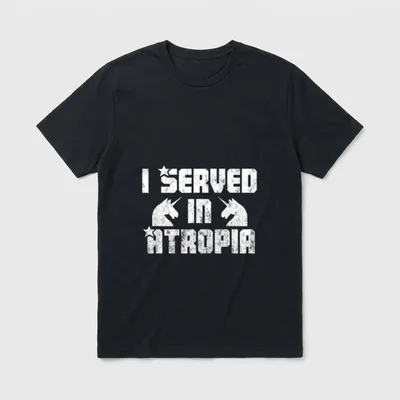 Military Service Humor T-Shirt – I SERVED IN ATROPIA with unicorns and stars – Classic T-Shirt in Black