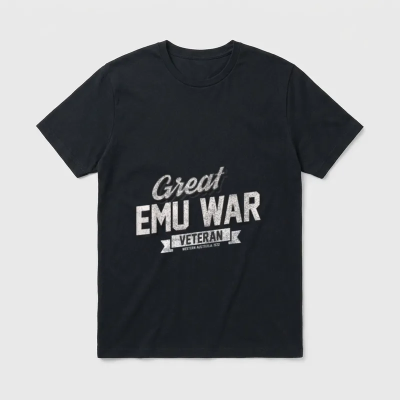 Emu War Veteran T-Shirt – Great EMU WAR VETERAN WESTERN AUSTRALIA 1932 in bold letters with banner – Classic T-Shirt in Black