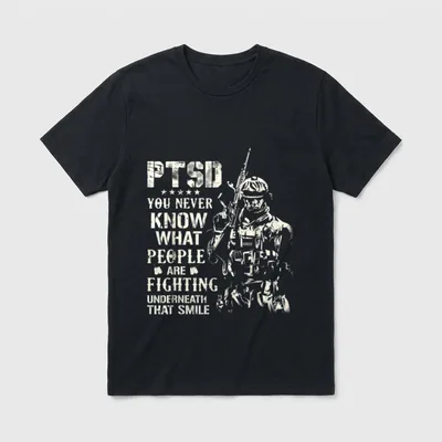 PTSD You Never Know T-Shirt – PTSD You Never Know What People Are Fighting Underneath That Smile – Classic T-Shirt in Black