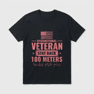 Dysfunctional Veteran Stay Back 100 Meters T-Shirt – Classic T-Shirt in Black