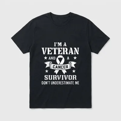 Don't Underestimate Me T-Shirt – I'm a veteran and a cancer survivor don't underestimate me – Classic T-Shirt in Black