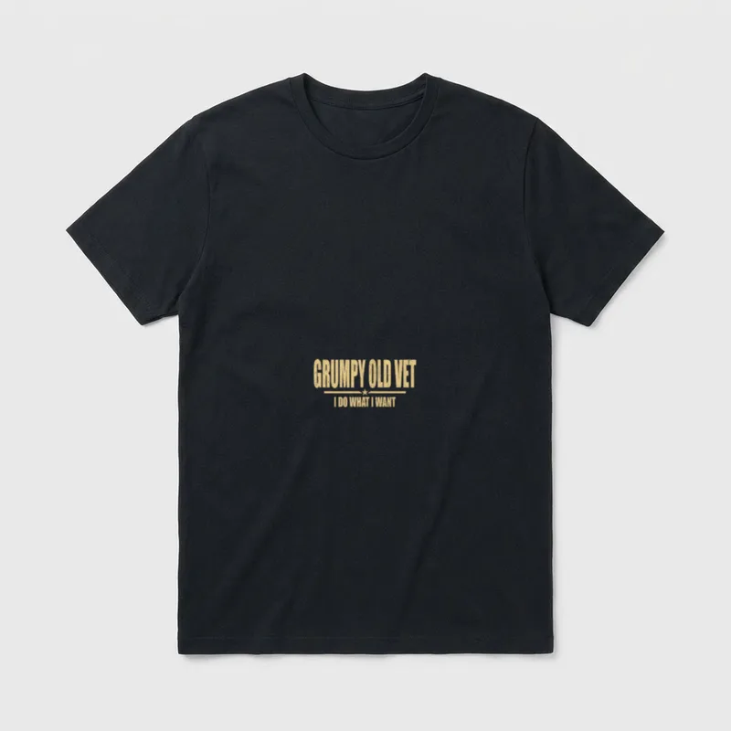 Grumpy Old Vet for Military T-Shirt – Gold text reading "GRUMPY OLD VET" and "I DO WHAT I WANT" – Classic T-Shirt in Black