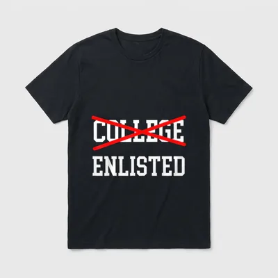 College Enlisted Funny Veteran Day T-Shirt – Classic T-Shirt in Black