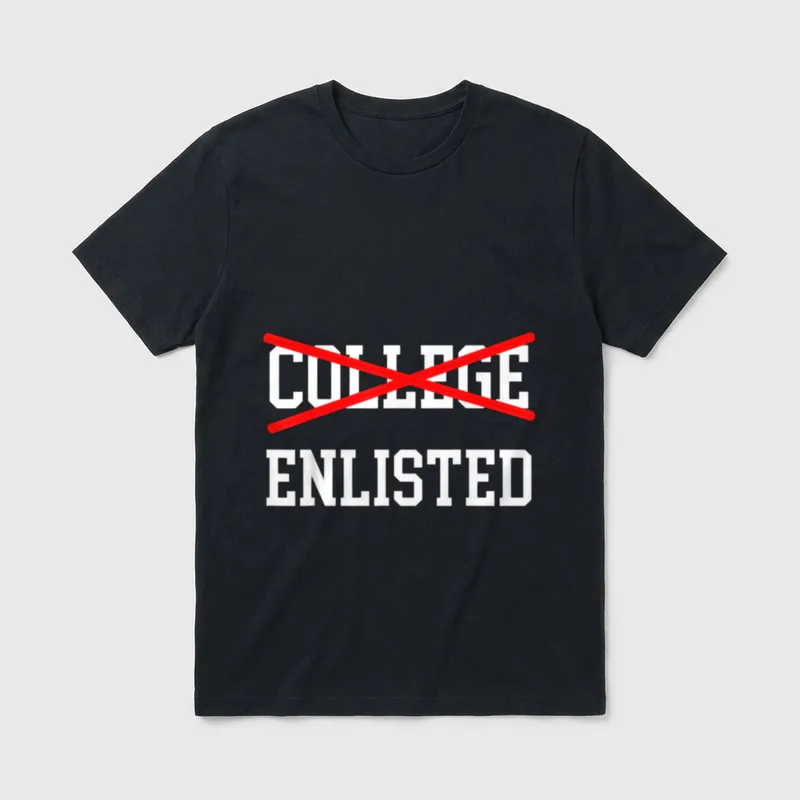 College Enlisted Funny Veteran Day T-Shirt – Classic T-Shirt in Black