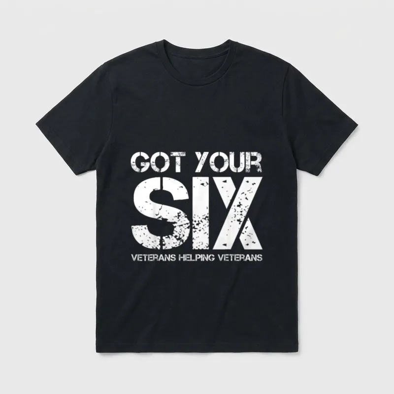 Got Your Six Funny Veterans Helping T-Shirt – Classic T-Shirt in Black