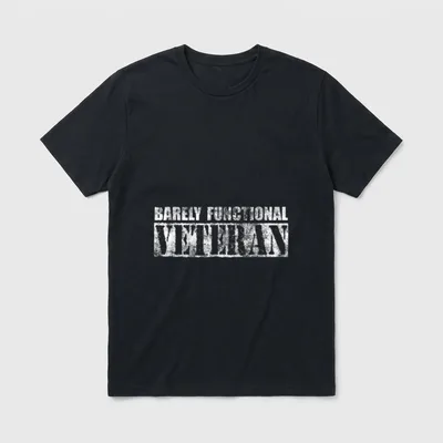 Funny Barely Functional Veterans T-Shirt – Classic T-Shirt in Black