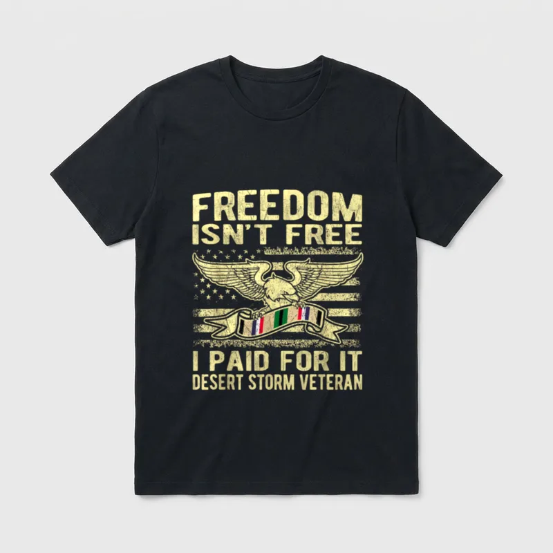 Military Freedom Isn't Free T-Shirt – FREEDOM ISN'T FREE I PAID FOR IT DESERT STORM VETERAN – Classic T-Shirt in Black