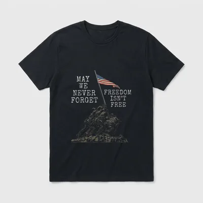 Veteran Memorial Day T-Shirt – "MAY WE NEVER FORGET FREEDOM ISN'T FREE" with flag and soldiers – Classic T-Shirt in Black