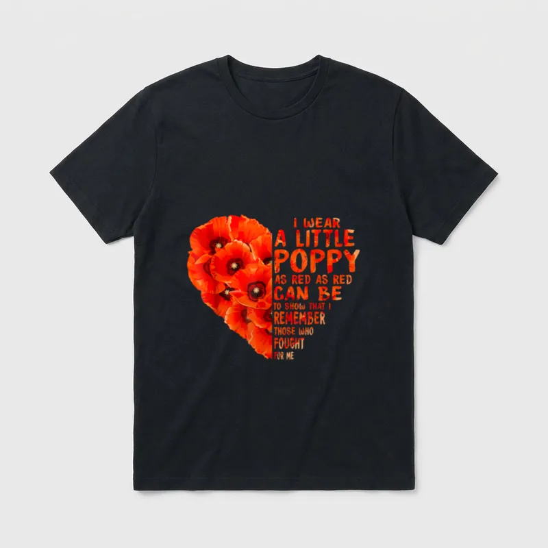 Lest We Forget Memorial Day T-Shirt – Red poppies with text about wearing a poppy to remember – Classic T-Shirt in Black