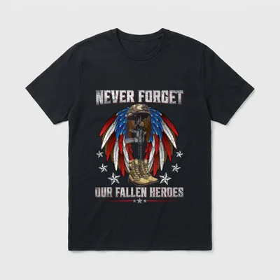 Never Forget Fallen Heroes T-Shirt – NEVER FORGET and OUR FALLEN HEROES text – Classic T-Shirt in Black
